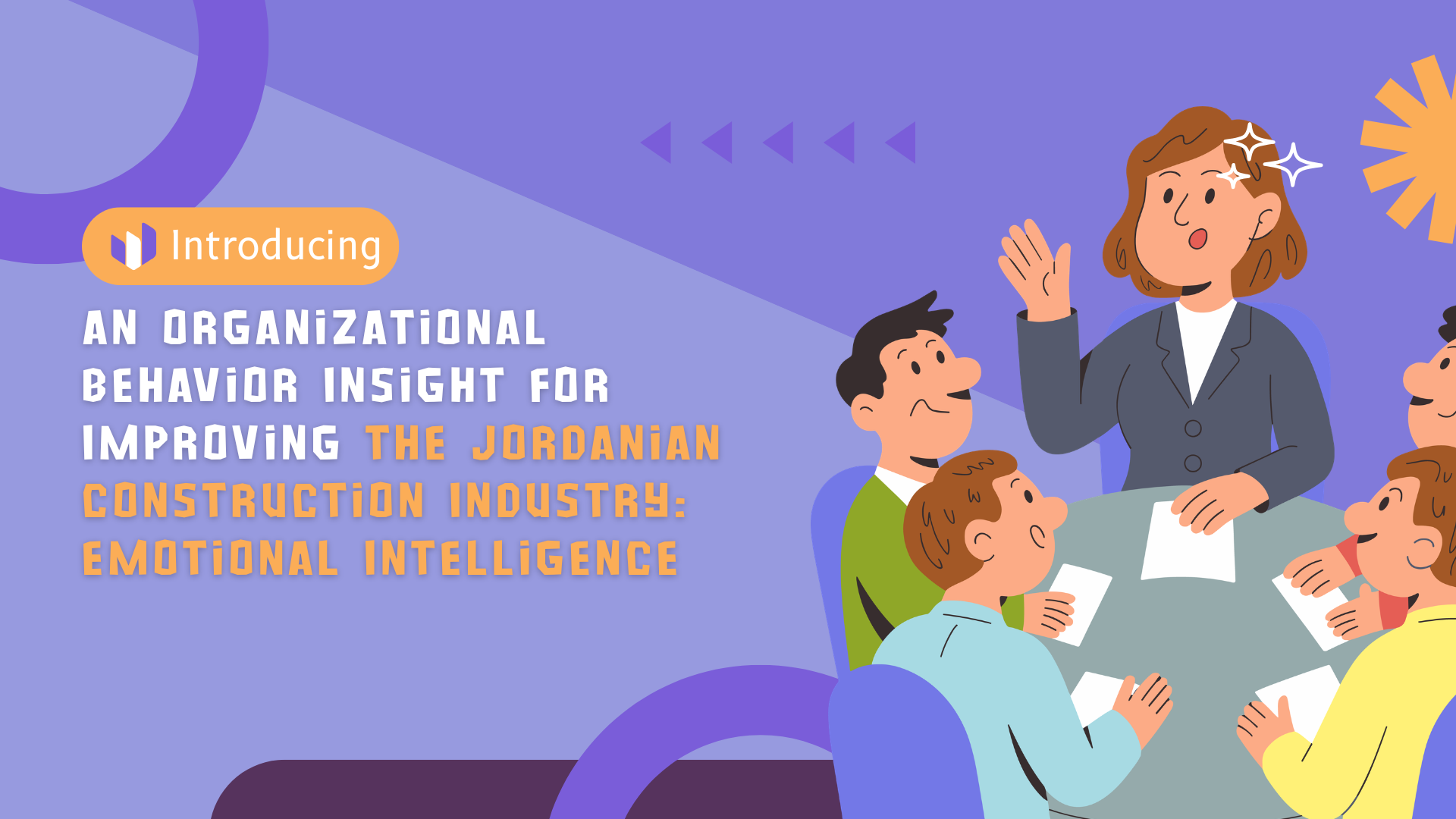 Introducing an Organizational Behavior Insight for improving the Jordanian Construction Industry: Emotional Intelligence
