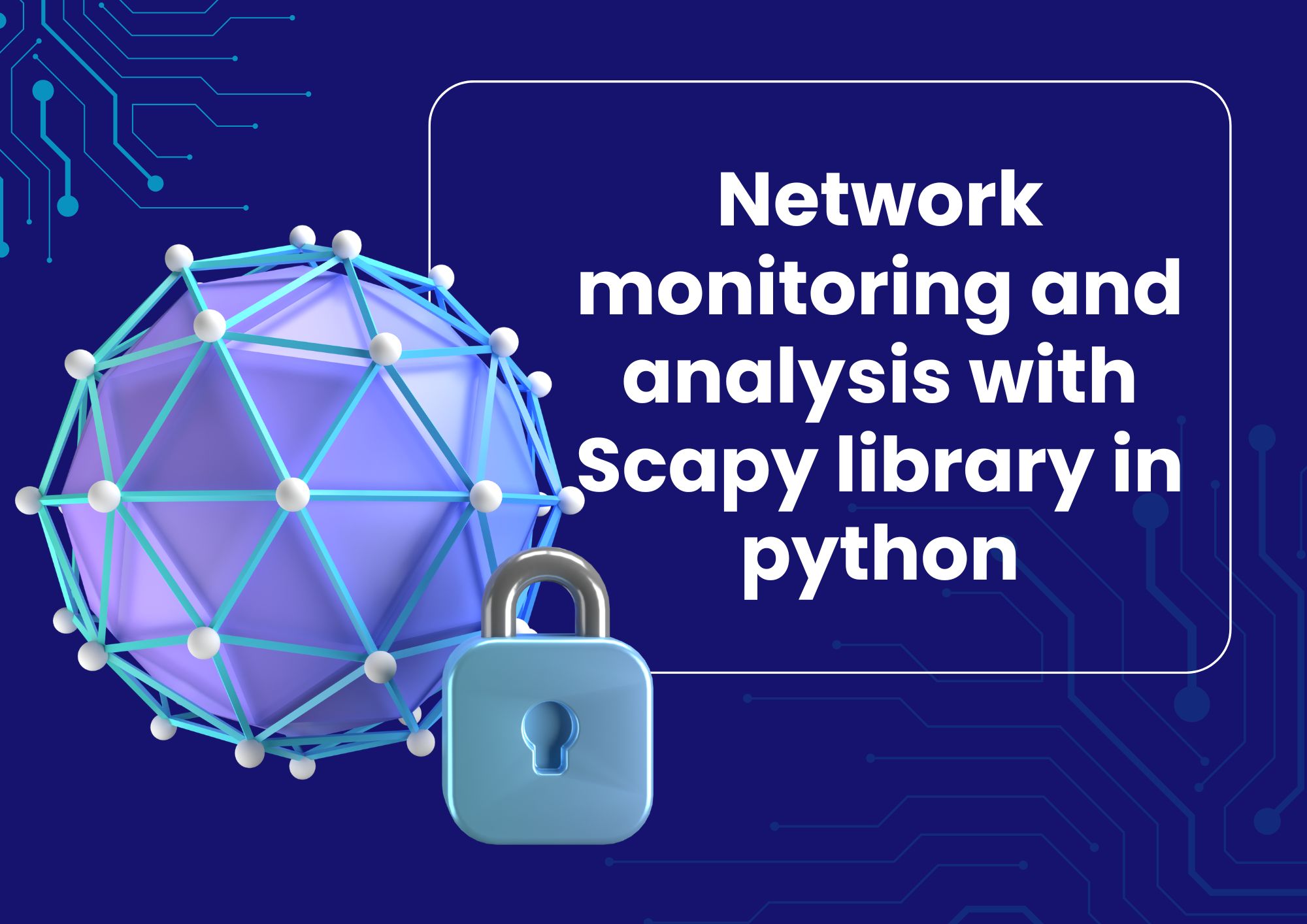Network monitoring and analysis with Scapy library in python